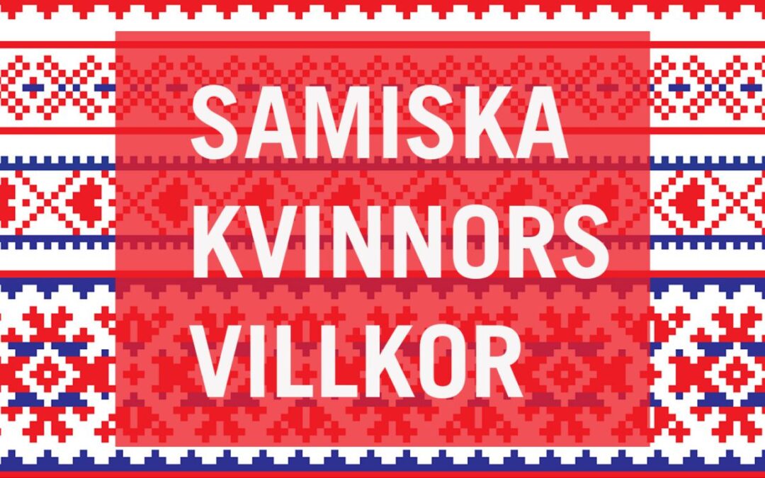 Samiska kvinnors villkor 7 mars kl 17
