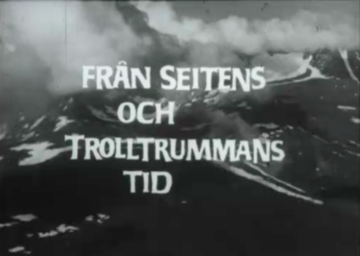 Från seitens och trolltrummans tid  Filmvisning1-8 mars