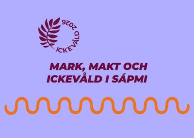 Mark, makt och ickevåld i Sápmi16 Okt kl 13.00